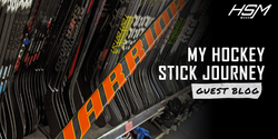 My Hockey Stick Journey Part 1